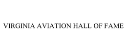 VIRGINIA AVIATION HALL OF FAME trademark