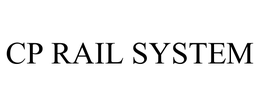 CP RAIL SYSTEM trademark
