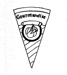 GOURMANDISE trademark