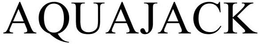 AQUAJACK trademark
