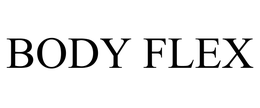 BODY FLEX trademark
