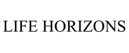 LIFE HORIZONS trademark