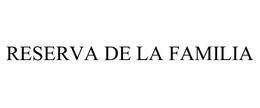 RESERVA DE LA FAMILIA trademark