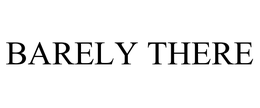 BARELY THERE trademark