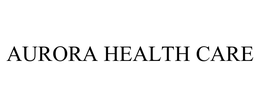 AURORA HEALTH CARE trademark