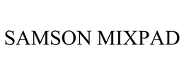 SAMSON MIXPAD trademark