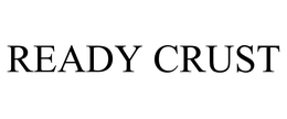 READY CRUST trademark