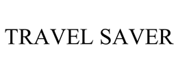 TRAVEL SAVER trademark