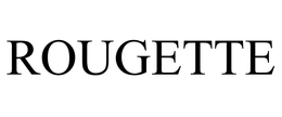 ROUGETTE trademark
