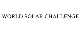 WORLD SOLAR CHALLENGE trademark