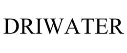 DRIWATER trademark