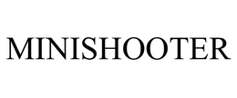 MINISHOOTER trademark