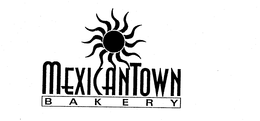 MEXICANTOWN BAKERY trademark