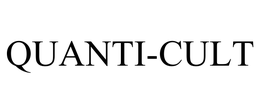 QUANTI-CULT trademark