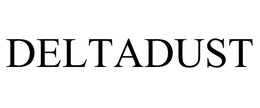 DELTADUST trademark