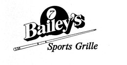 7 BAILEY'S SPORTS GRILLE trademark