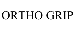 ORTHO GRIP trademark