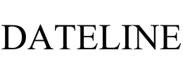 DATELINE trademark
