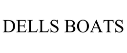 DELLS BOATS trademark