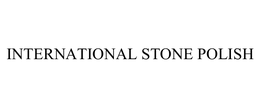 INTERNATIONAL STONE POLISH trademark