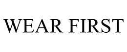WEAR FIRST trademark