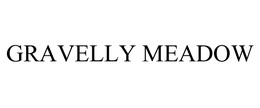 GRAVELLY MEADOW trademark