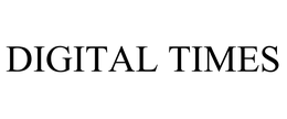 DIGITAL TIMES trademark