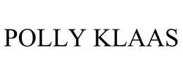 POLLY KLAAS trademark