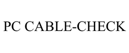PC CABLE-CHECK trademark