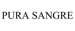 PURA SANGRE trademark