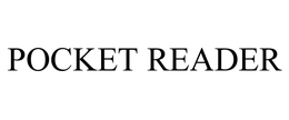 POCKET READER trademark