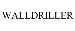 WALLDRILLER trademark