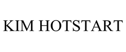 KIM HOTSTART trademark
