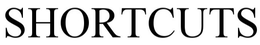 SHORTCUTS trademark