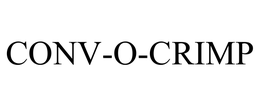 CONV-O-CRIMP trademark