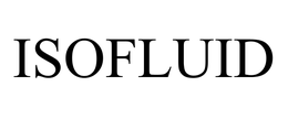 ISOFLUID trademark
