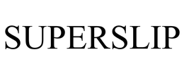 SUPERSLIP trademark