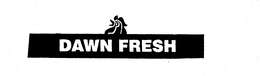 DAWN FRESH trademark