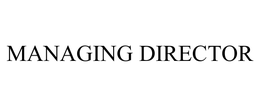 MANAGING DIRECTOR trademark