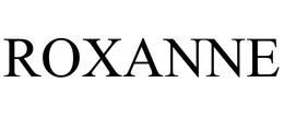 ROXANNE trademark