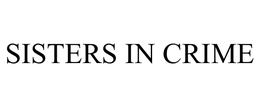 SISTERS IN CRIME trademark