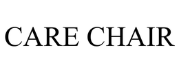 CARE CHAIR trademark