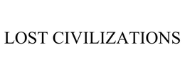 LOST CIVILIZATIONS trademark