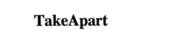 TAKEAPART trademark