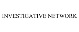 INVESTIGATIVE NETWORK trademark