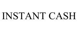 INSTANT CASH trademark