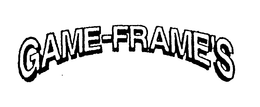 GAME-FRAME'S trademark