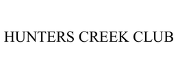HUNTERS CREEK CLUB trademark