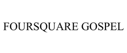 FOURSQUARE GOSPEL trademark
