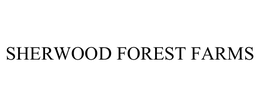 SHERWOOD FOREST FARMS trademark